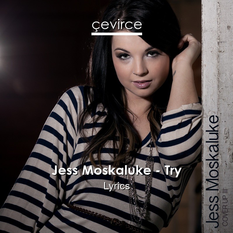 Jess Moskaluke – Try Lyrics