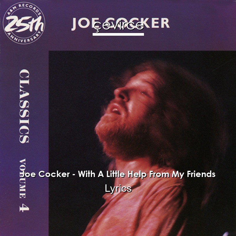 Joe Cocker – With A Little Help From My Friends Lyrics