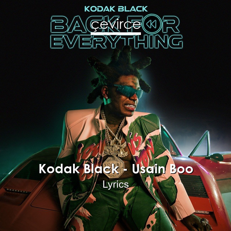 Kodak Black – Usain Boo Lyrics