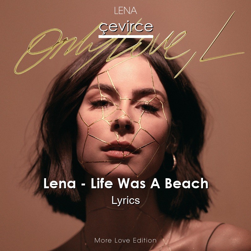 Lena – Life Was A Beach Lyrics