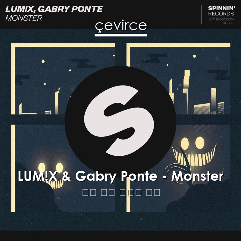 LUM!X & Gabry Ponte – Monster 英語 歌詞 中國人 翻譯