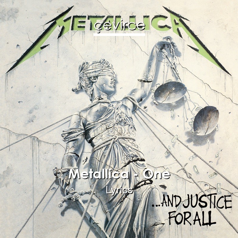 Metallica – One Lyrics