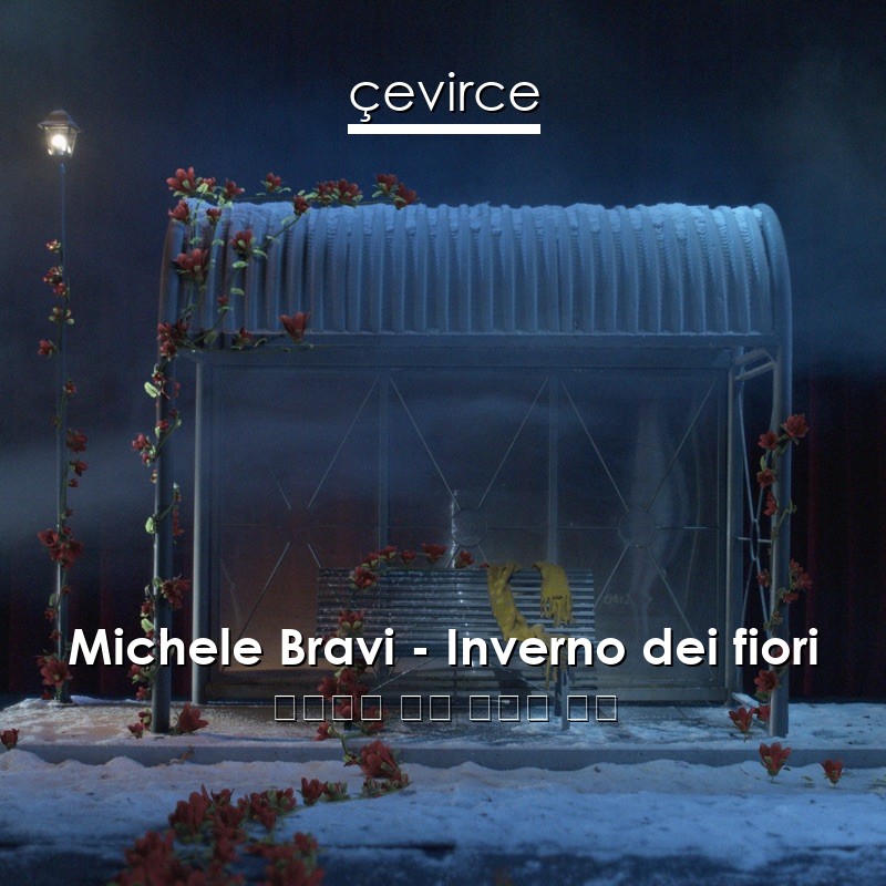 Michele Bravi Inverno dei fiori lyrics