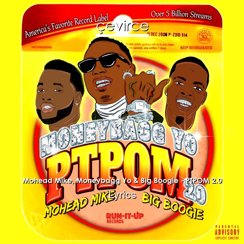 Mohead Mike, Moneybagg Yo & Big Boogie – PTPOM 2.0 Lyrics