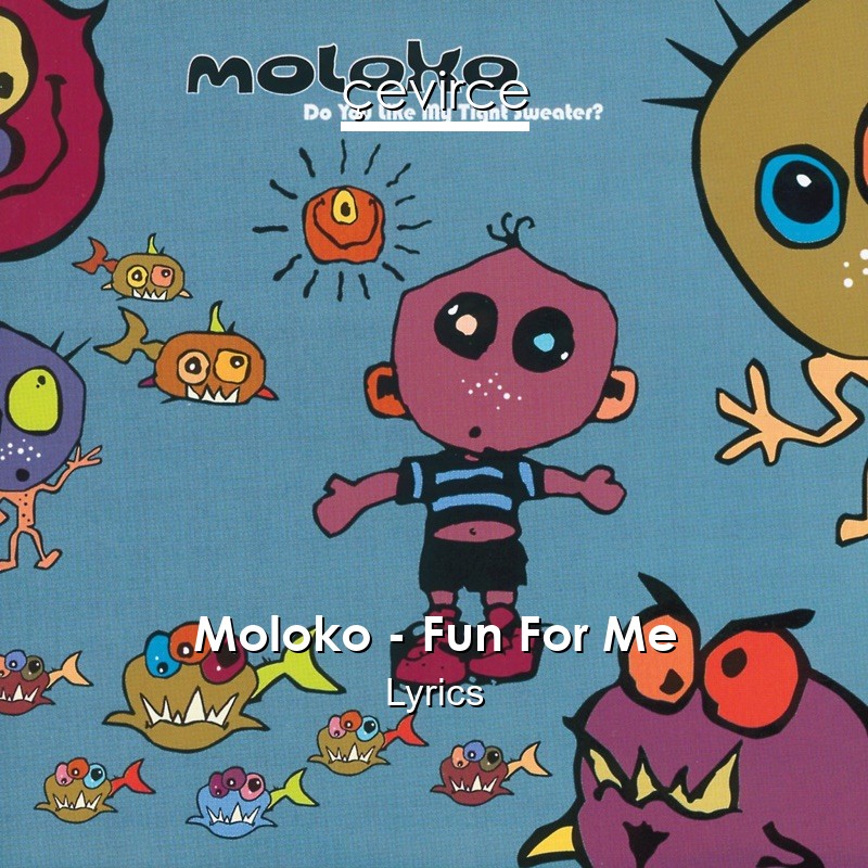 Moloko – Fun For Me Lyrics