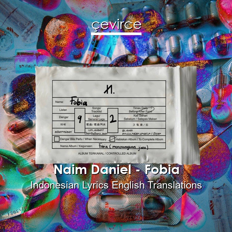 Naim Daniel – Fobia Indonesian Lyrics English Translations