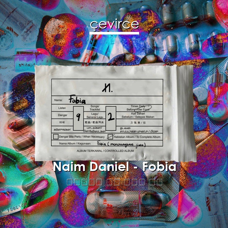 Naim Daniel – Fobia 印度尼西亞 歌詞 中國人 翻譯