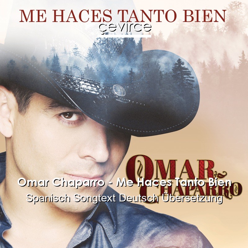 Omar Chaparro – Me Haces Tanto Bien Spanisch Songtext Deutsch Übersetzung