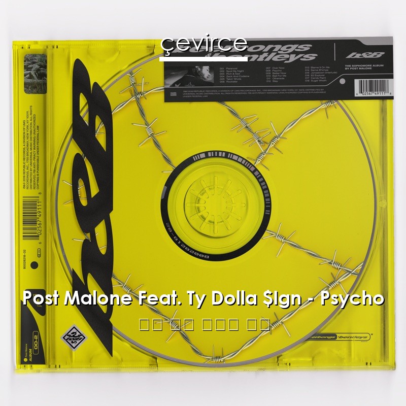 Post Malone Feat. Ty Dolla $Ign – Psycho 英語 歌詞 中國人 翻譯