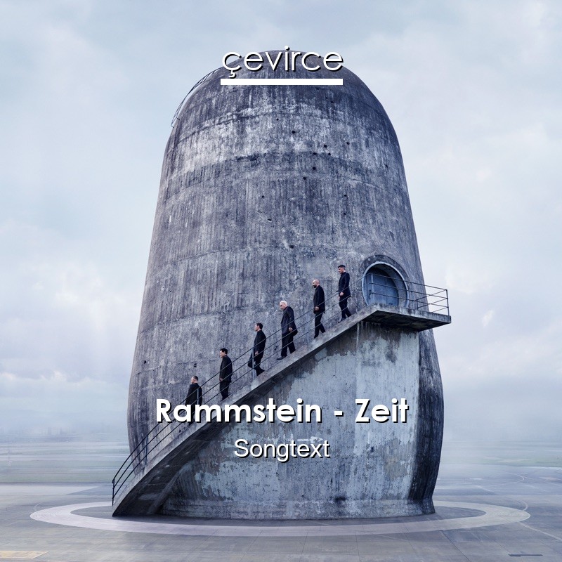 Rammstein – Zeit Songtext