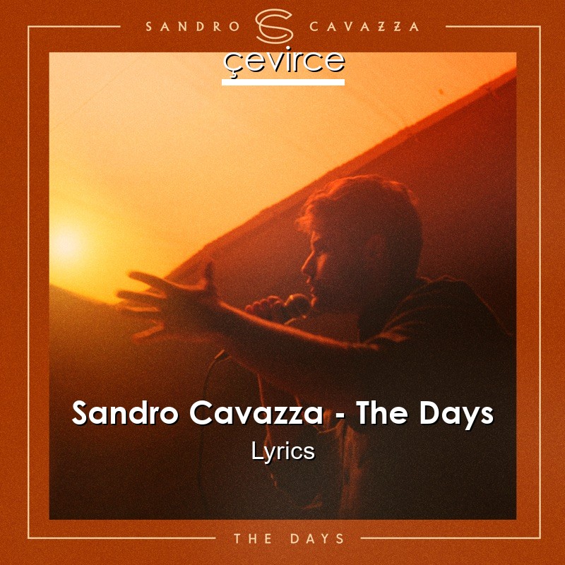 Sandro Cavazza – The Days Lyrics