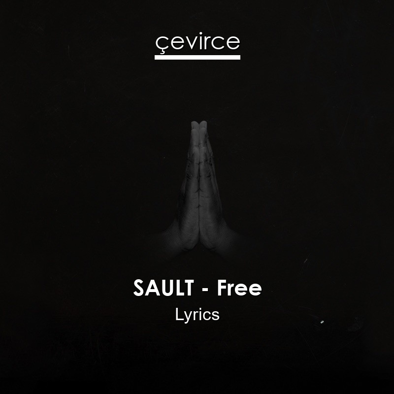 SAULT – Free Lyrics