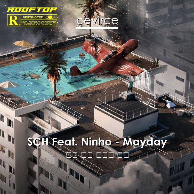 SCH Feat. Ninho – Mayday 法語 歌詞 中國人 翻譯