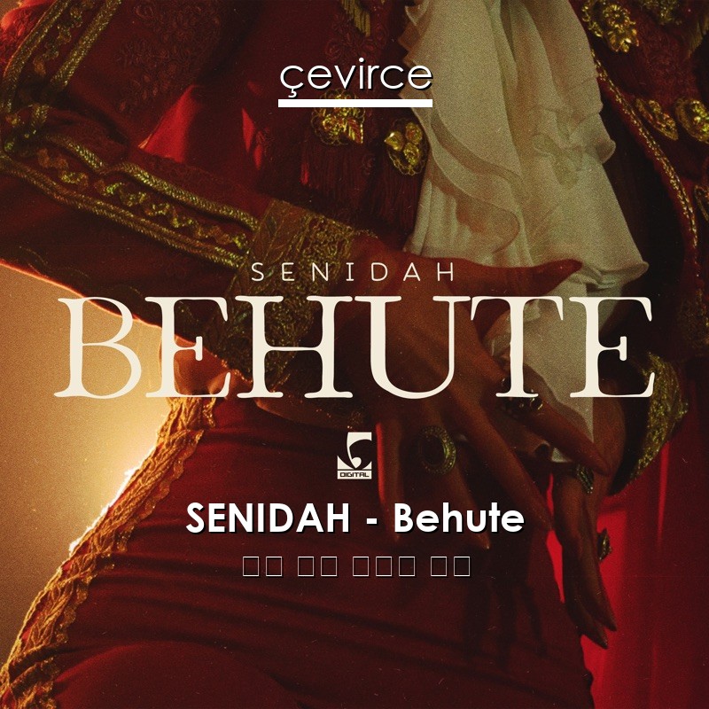 SENIDAH – Behute 德語 歌詞 中國人 翻譯