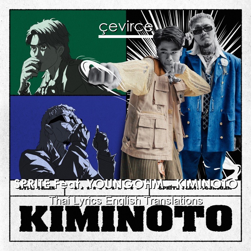 SPRITE Feat. YOUNGOHM – KIMINOTO Thai Lyrics English Translations