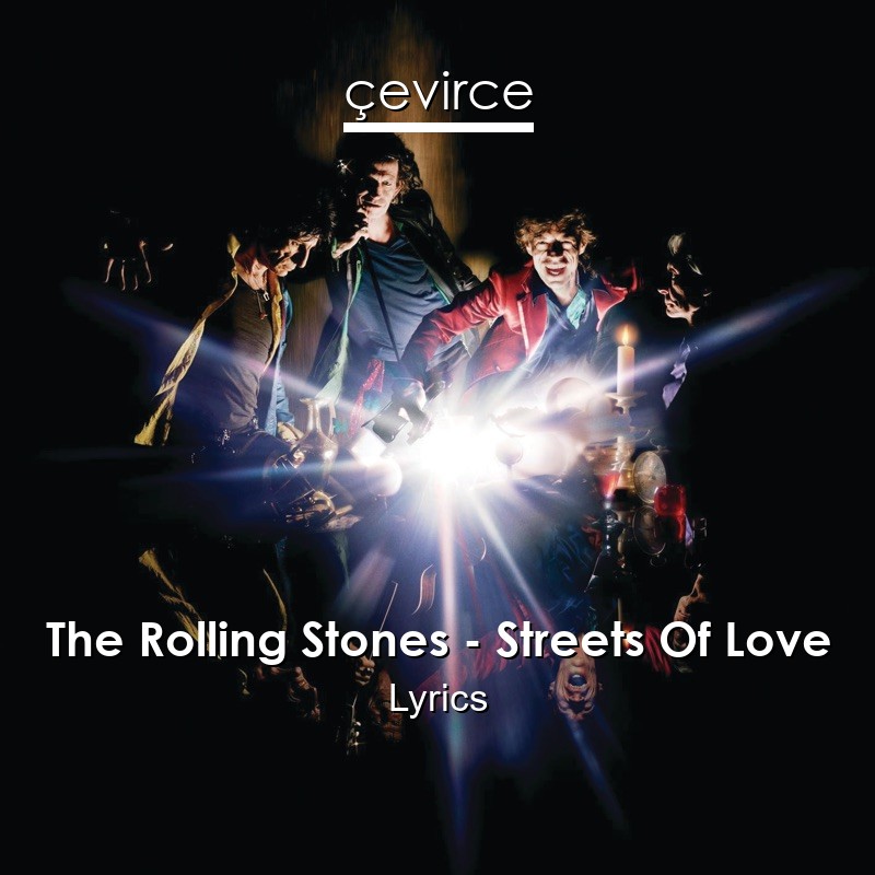 The Rolling Stones – Streets Of Love Lyrics