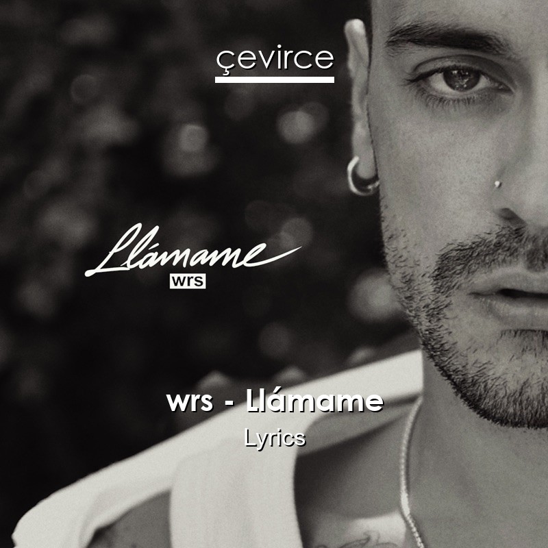 wrs – Llámame Lyrics