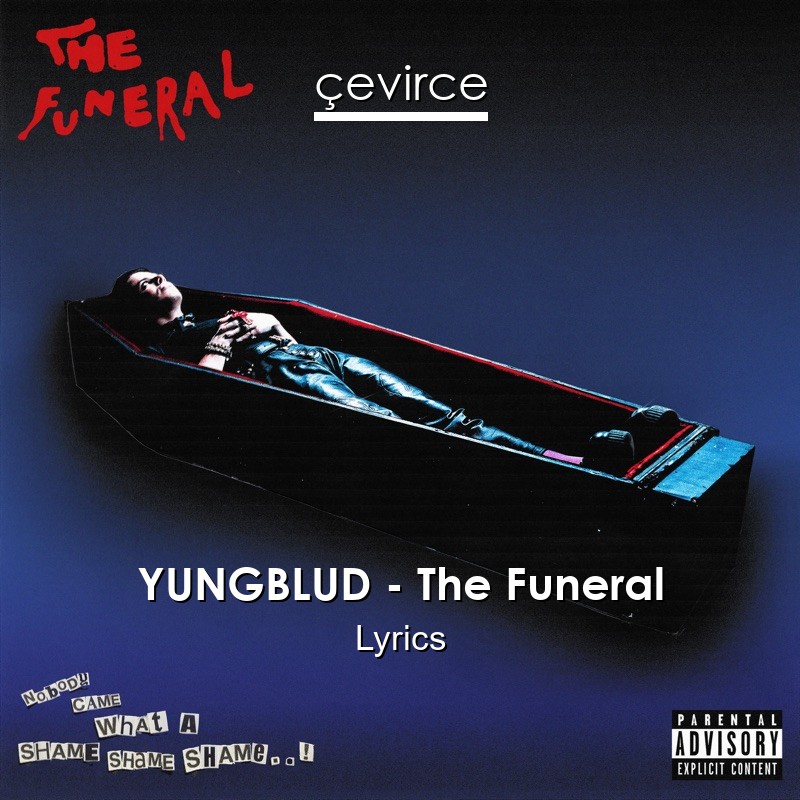 YUNGBLUD – The Funeral Lyrics