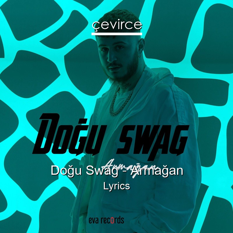 Doğu Swag – Armağan Lyrics