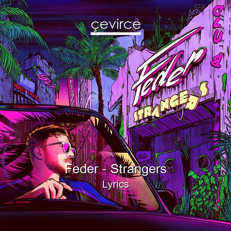 Feder – Strangers Lyrics