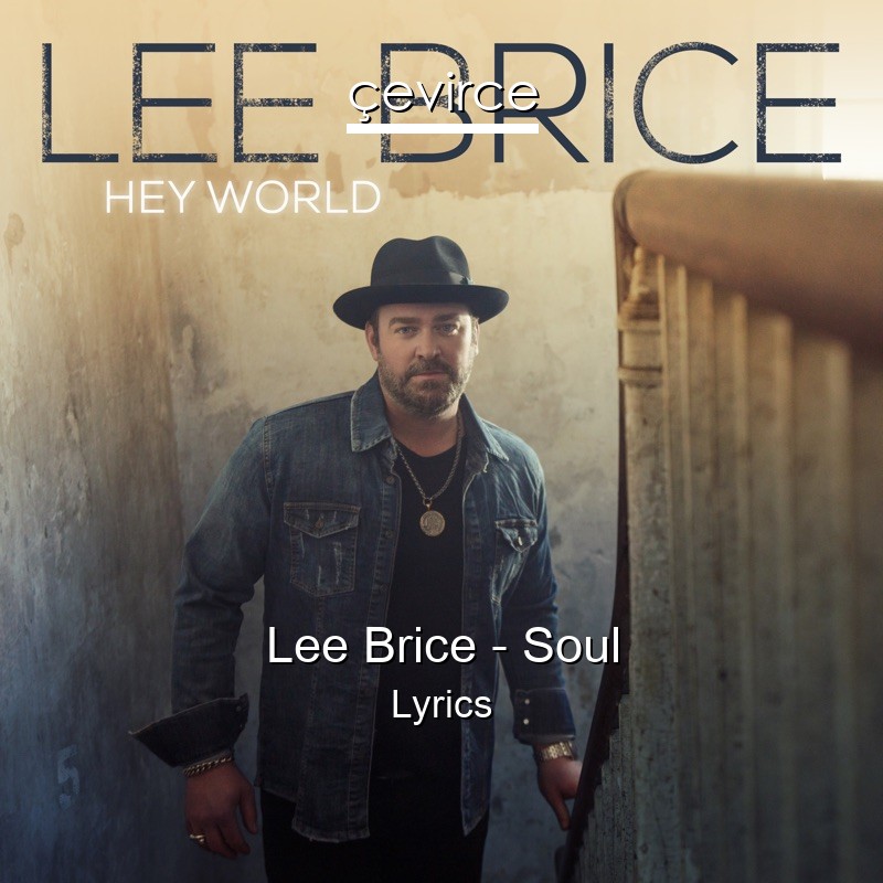 Lee Brice – Soul Lyrics