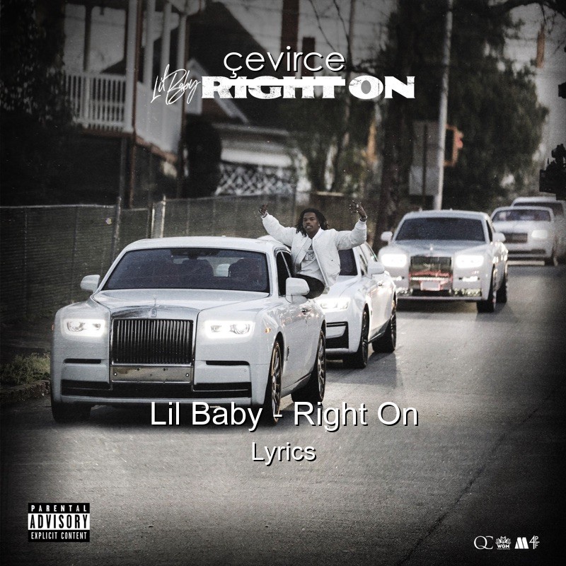 Lil Baby – Right On Lyrics