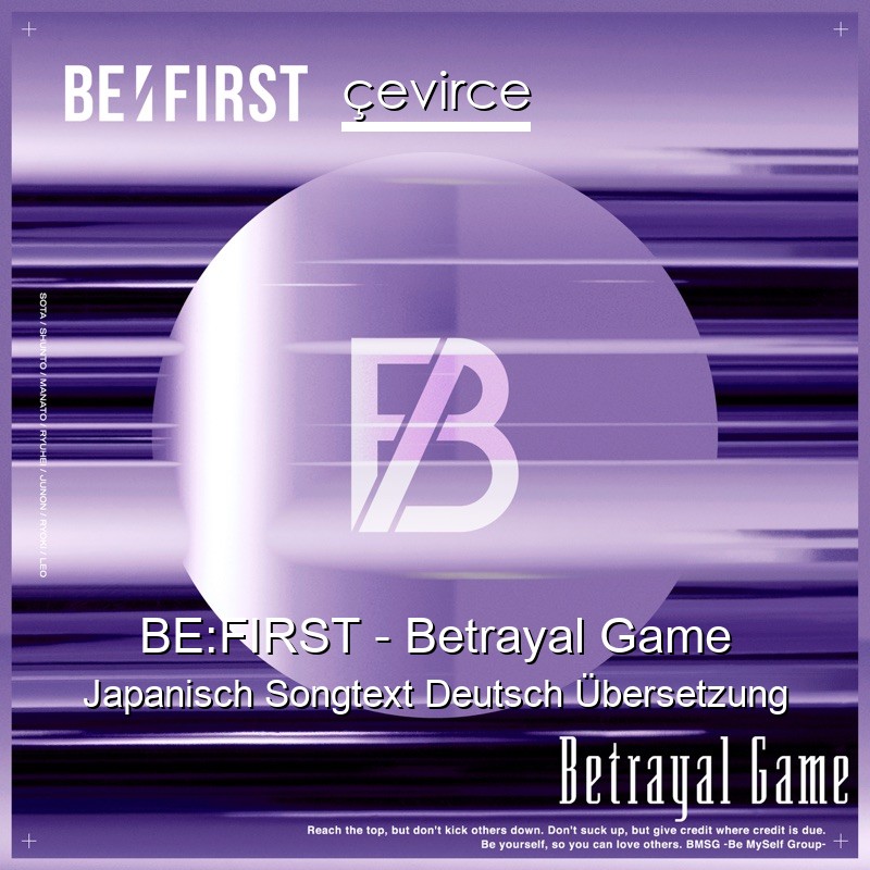 BE:FIRST – Betrayal Game Japanisch Songtext Deutsch Übersetzung