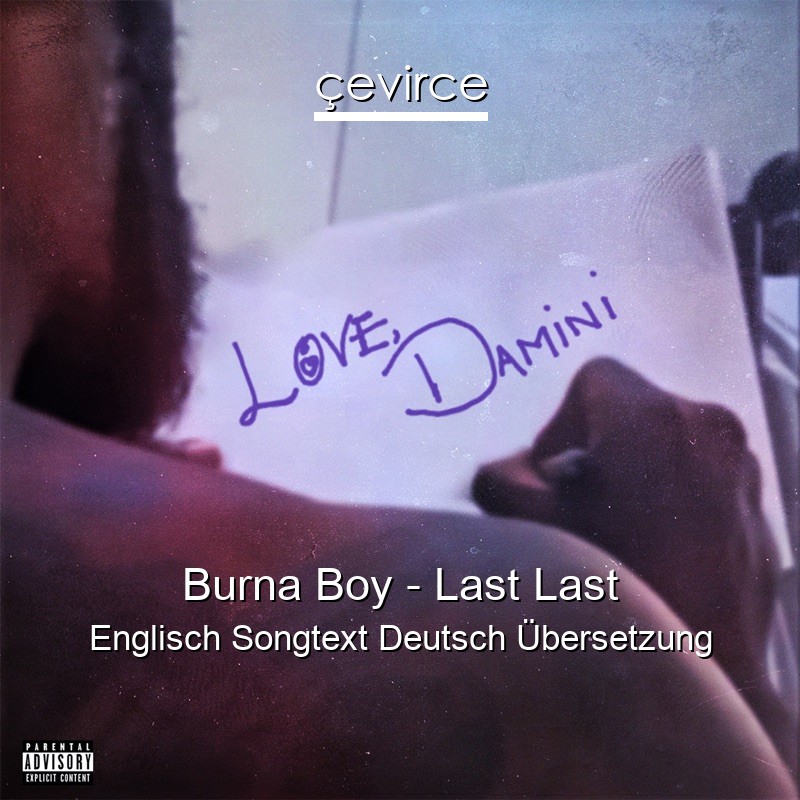 Burna Boy – Last Last Englisch Songtext Deutsch Übersetzung