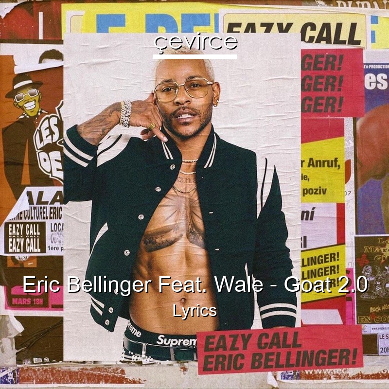 Eric Bellinger Feat. Wale – Goat 2.0 Lyrics