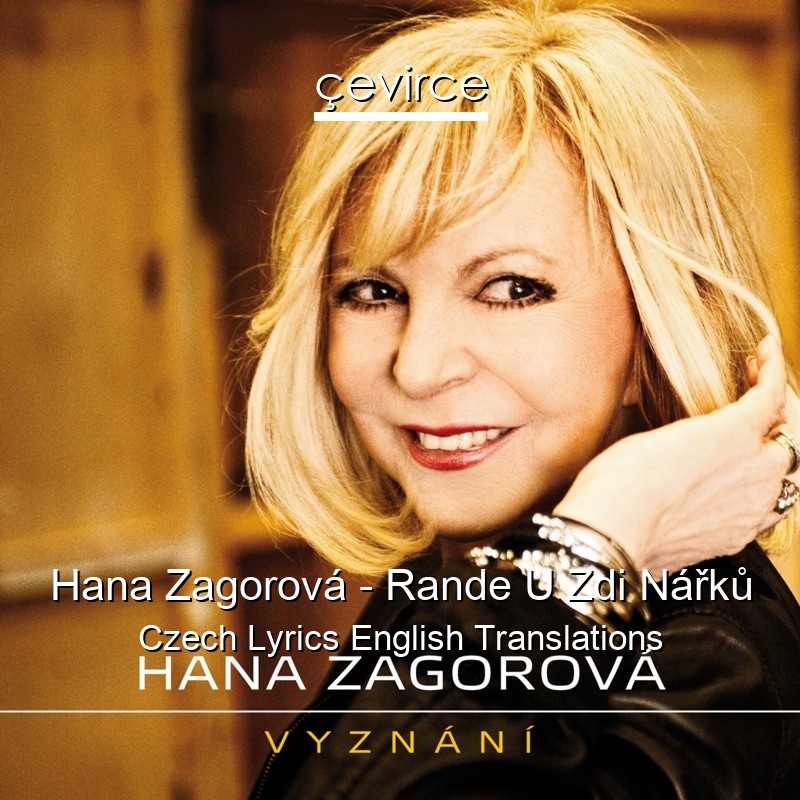 Hana Zagorová – Rande U Zdi Nářků Czech Lyrics English Translations