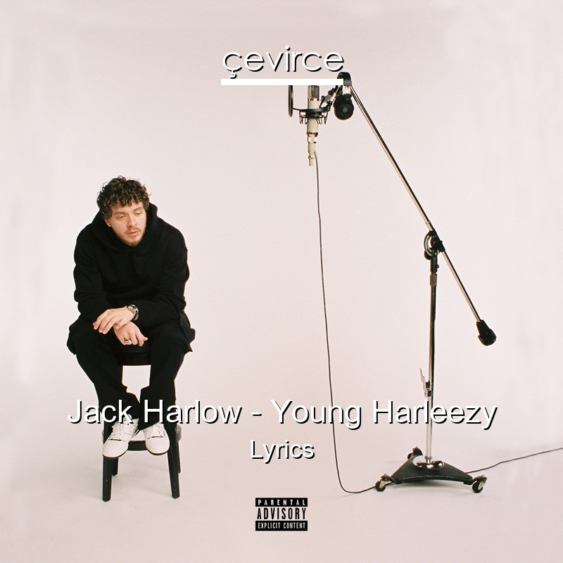 Jack Harlow – Young Harleezy Lyrics