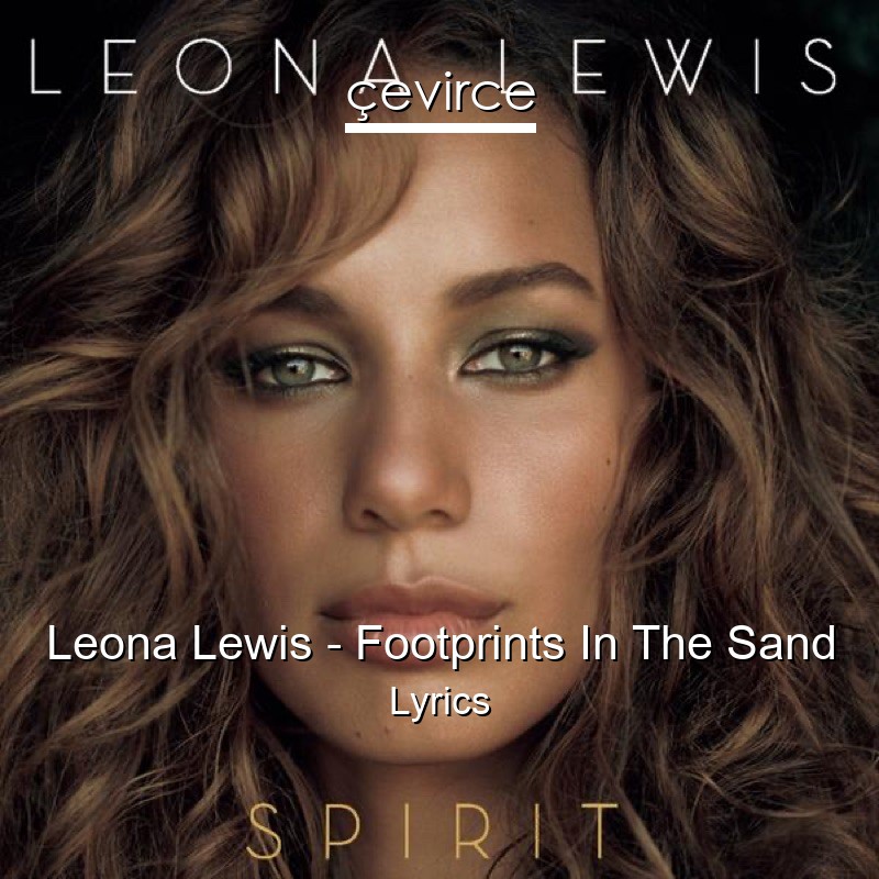 Leona Lewis – Footprints In The Sand Lyrics