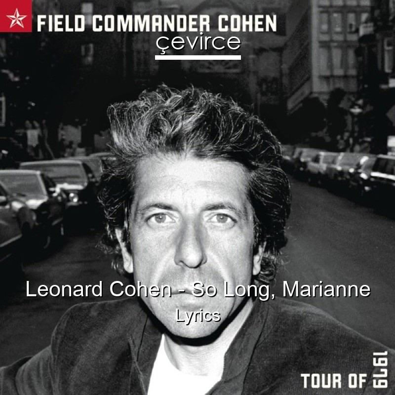 Leonard Cohen – So Long, Marianne Lyrics