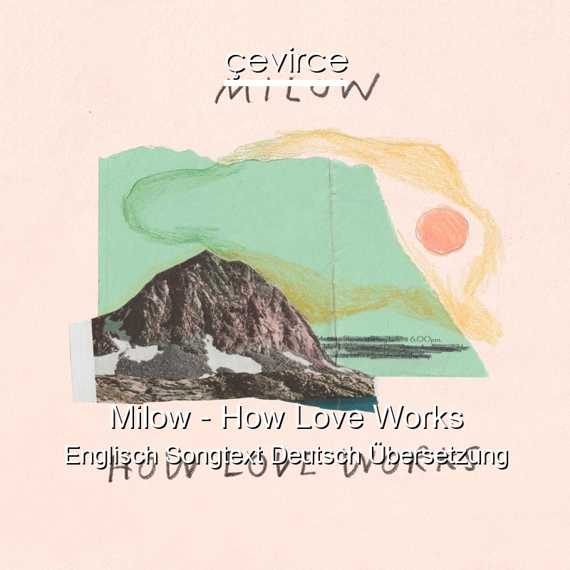 Milow – How Love Works Englisch Songtext Deutsch Übersetzung