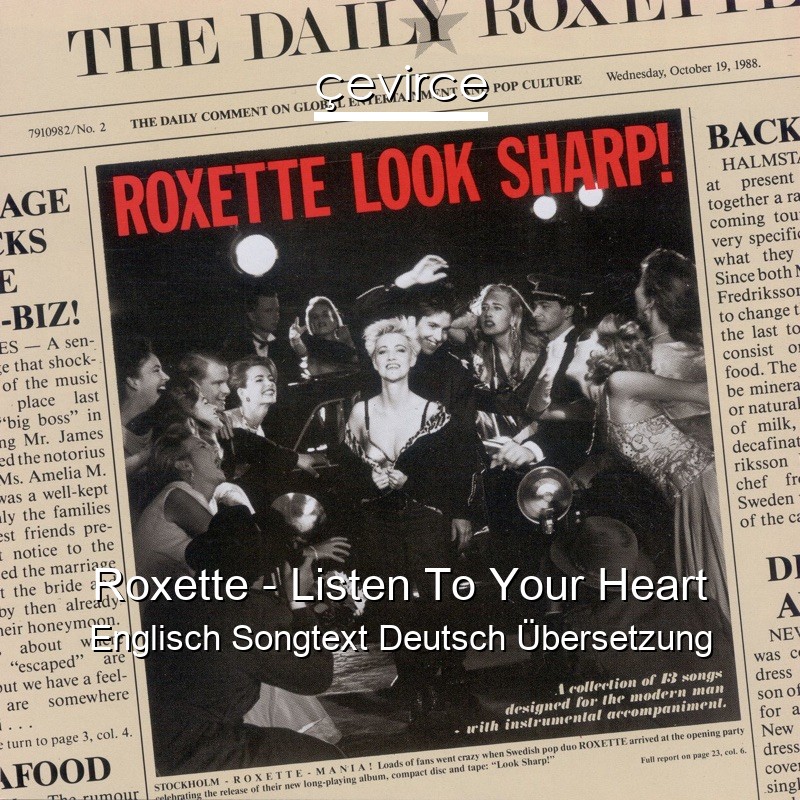 Roxette – Listen To Your Heart Englisch Songtext Deutsch Übersetzung