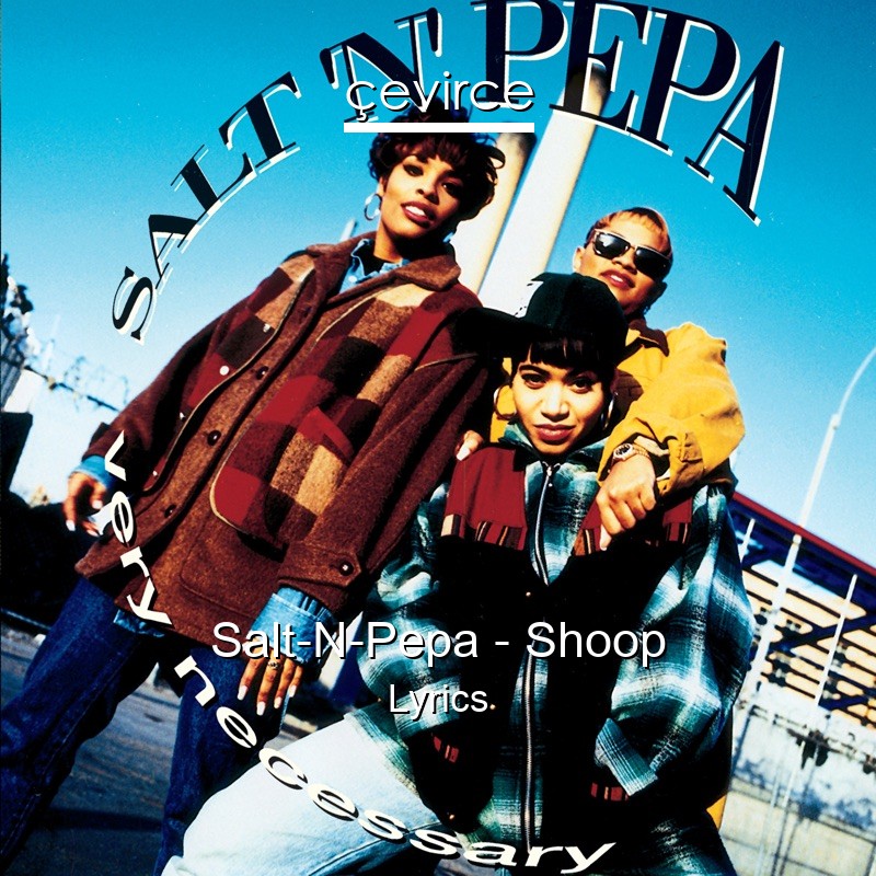 Salt-N-Pepa – Shoop Lyrics