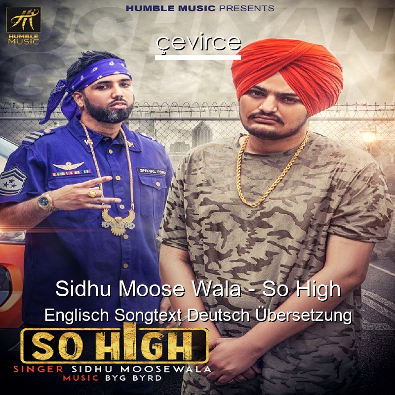 Sidhu Moose Wala – So High Englisch Songtext Deutsch Übersetzung