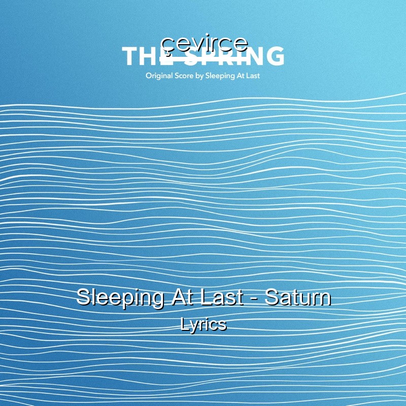 Sleeping At Last – Saturn Lyrics