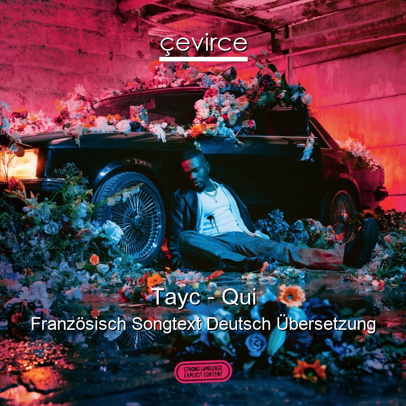 Tayc – Qui Französisch Songtext Deutsch Übersetzung