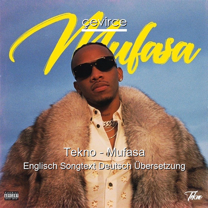 Tekno – Mufasa Englisch Songtext Deutsch Übersetzung