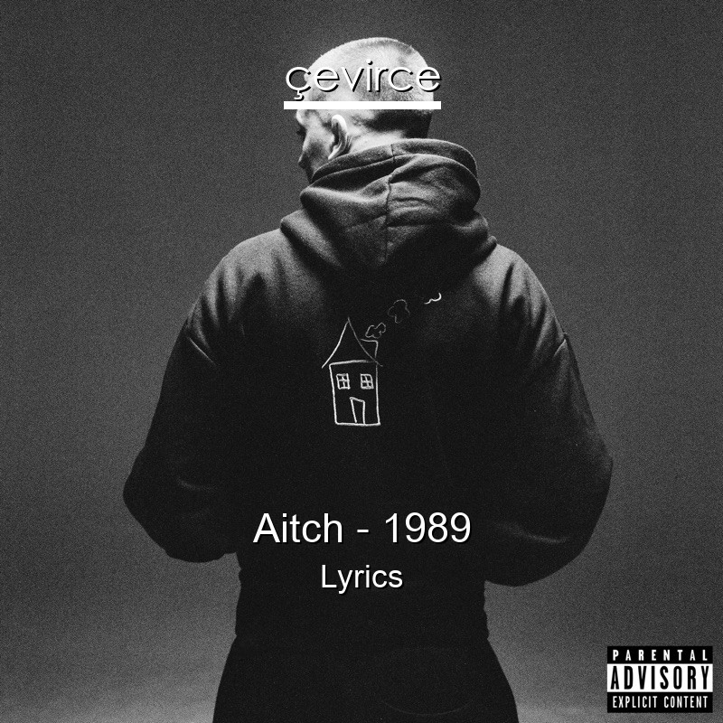 Aitch – 1989 Lyrics