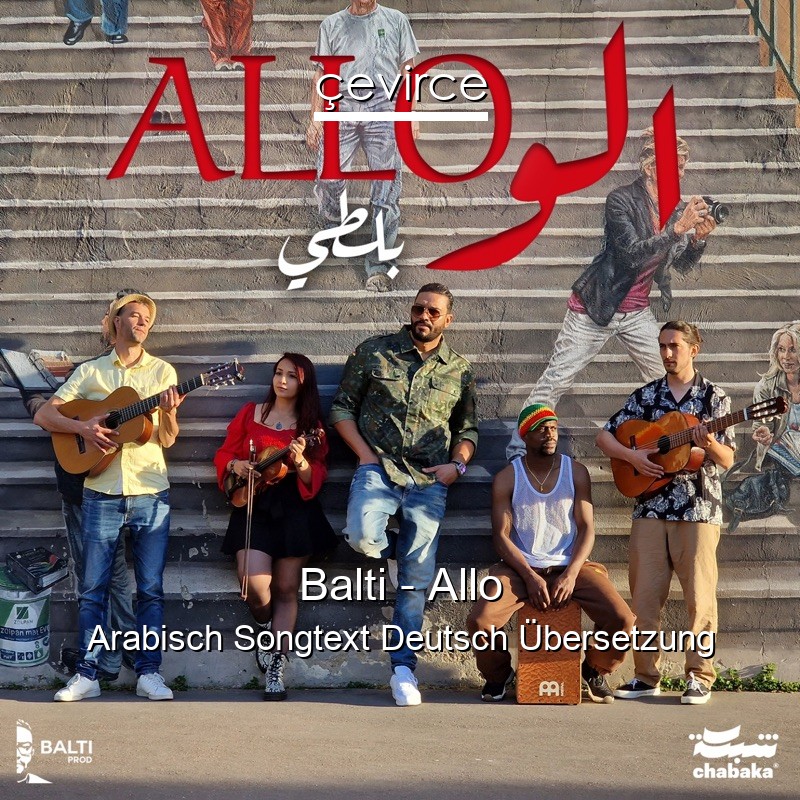 Balti – Allo Arabisch Songtext Deutsch Übersetzung