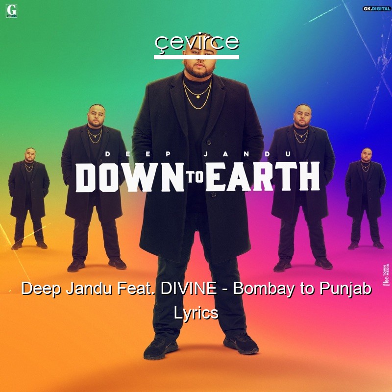 Deep Jandu Feat. DIVINE – Bombay to Punjab Lyrics