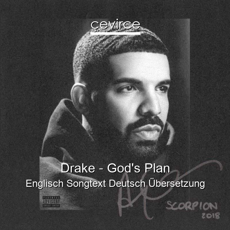 Drake – God’s Plan Englisch Songtext Deutsch Übersetzung