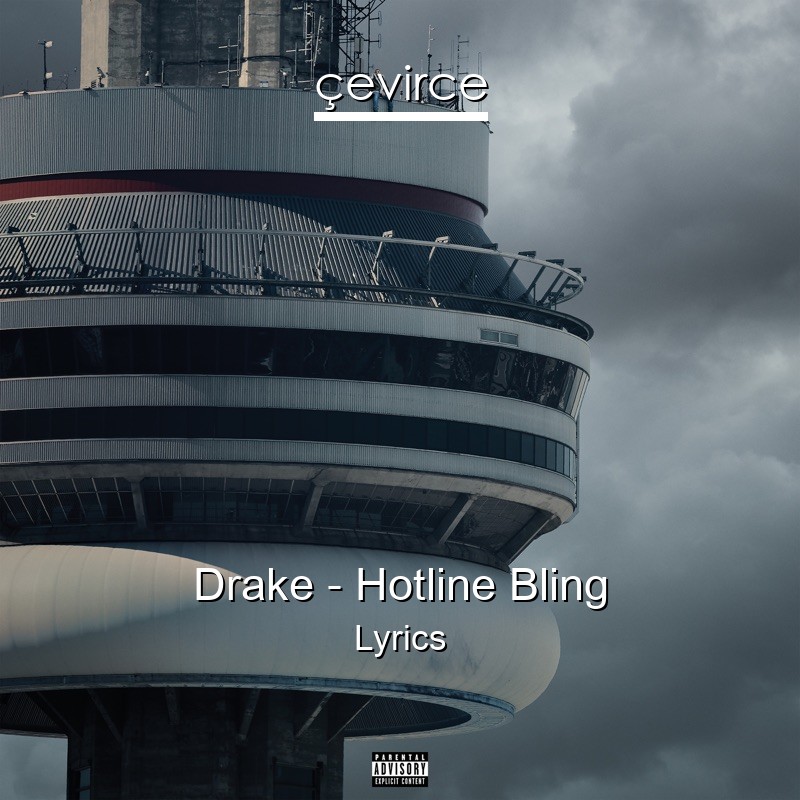 Drake – Hotline Bling Lyrics