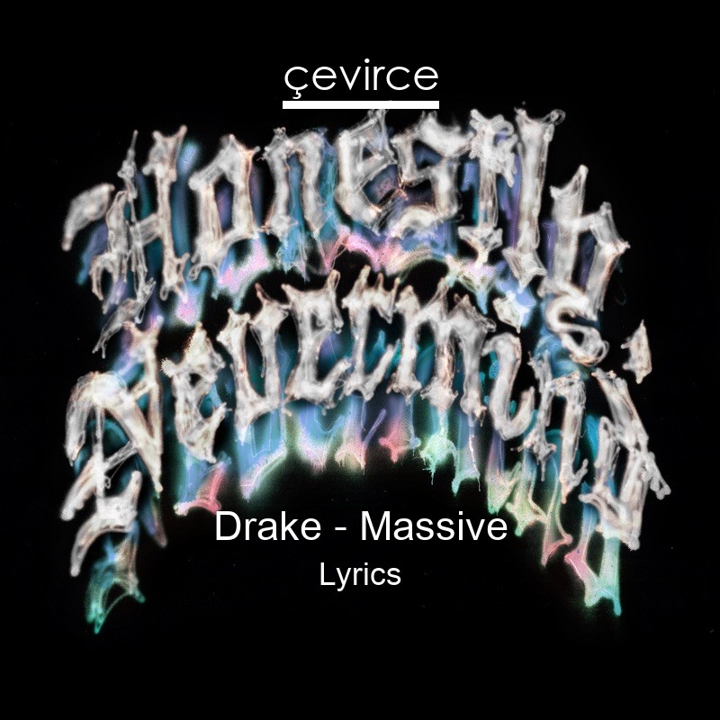 Drake – Massive Lyrics