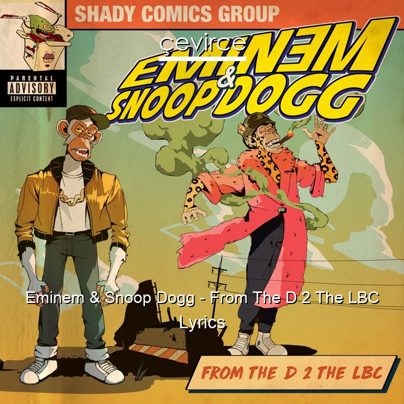 Eminem & Snoop Dogg – From The D 2 The LBC Lyrics