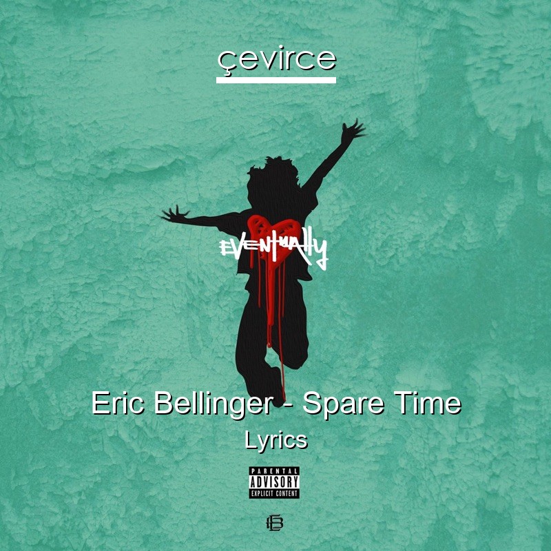 Eric Bellinger – Spare Time Lyrics