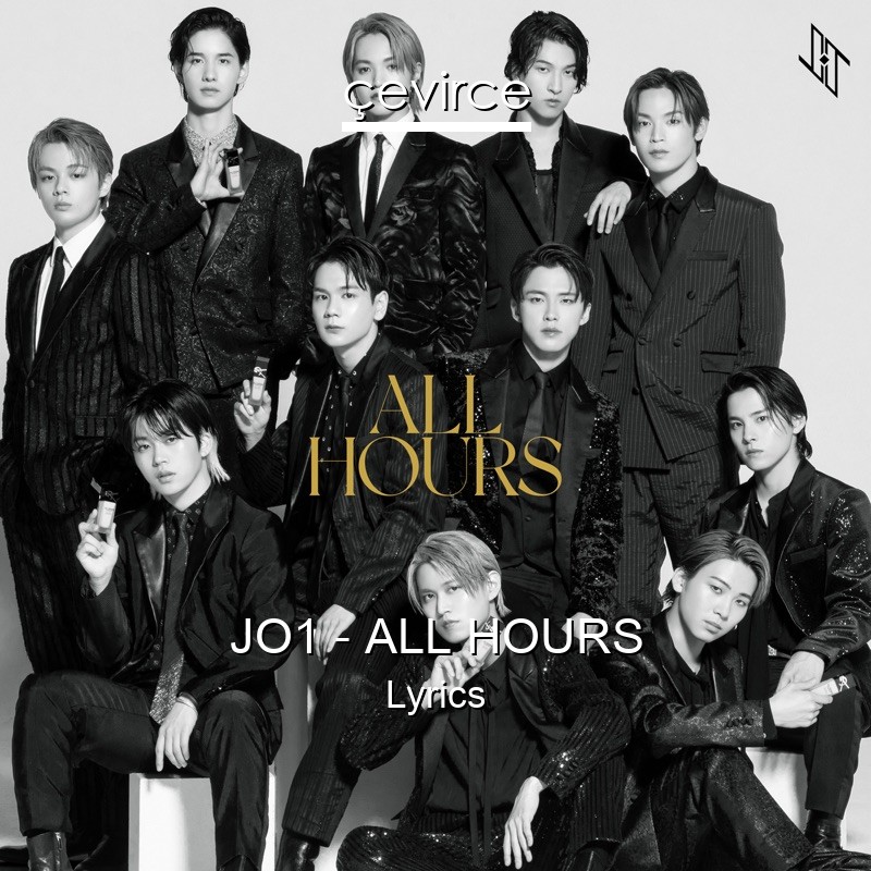 JO1 – ALL HOURS Lyrics