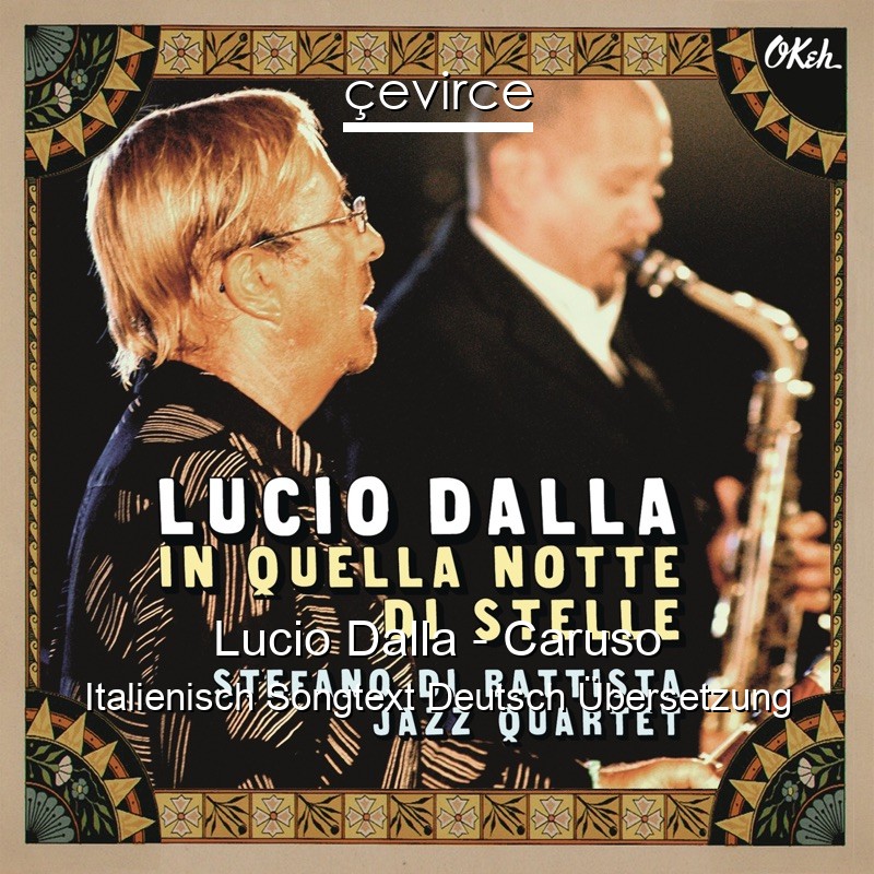 Lucio Dalla Caruso Italienisch Songtext Deutsch bersetzung